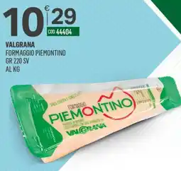 Tutto Risparmio Cash&Carry Valgrana Formaggio Piemontino offerta