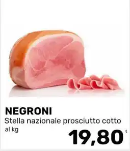 Iper Tosano Negroni Stella nazionale prosciutto cotto offerta