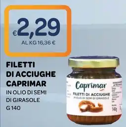 Ekom Filetti di acciughe Caprimar offerta
