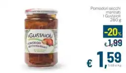 Aldel Discount I Gustaioli pomodori secchi marinati offerta