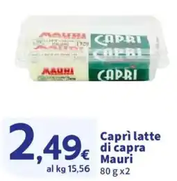 Ok Sigma Caprì latte di capra Mauri offerta
