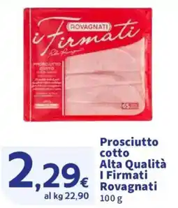 Ok Sigma Prosciutto cotto I Firmati Rovagnati offerta