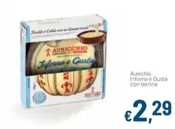 Aldel Discount Auricchio Infora e Gusta con terrina offerta