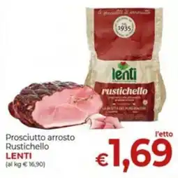 Maxi Nonna Isa Prosciutto arrosto Rustichello LENTI offerta