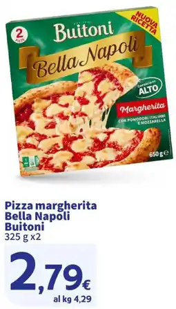 Ok Sigma Pizza margherita Bella Napoli Buitoni offerta