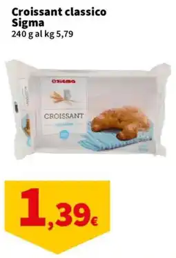 Ok Sigma Croissant classico Sigma offerta