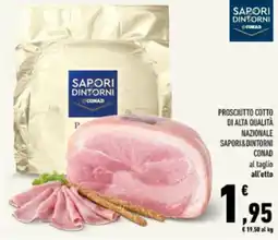 Conad Tuday Prosciutto cotto Sapori&Dintorni offerta