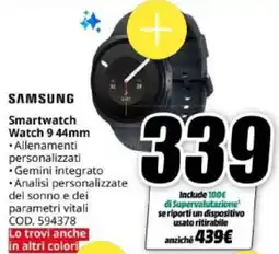 MediaWorld Samsung Smartwatch Watch 9 44mm offerta