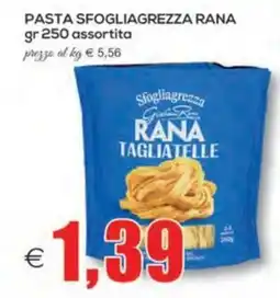 SuperOne Pasta Sfogliagrezza Rana Tagliatelle offerta