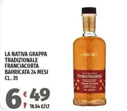Vivo Supermercati La nativa grappa tradizionale Franciacorta offerta