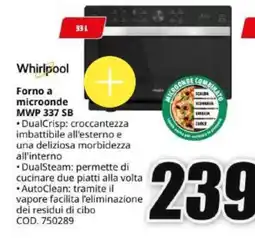 MediaWorld Whirlpool Forno a microonde MWP 337 SB offerta