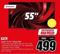 MediaWorld TCL Smart TV 55" 55C6K PRO offerta