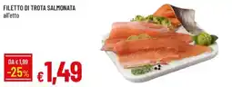 IperFamila Filetto di trota salmonata offerta