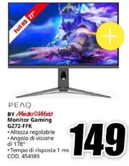 MediaWorld PEAQ Monitor Gaming G272-FFK offerta