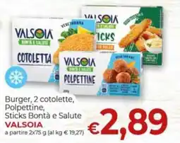 Supermercati Nonna Isa Burger, 2 cotolette, Polpette, Sticks Bontà e Salute VALSOIA offerta