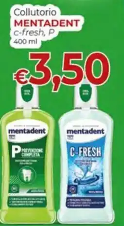 Supermercati Nonna Isa Collutorio Mentadent c-fresh, P offerta