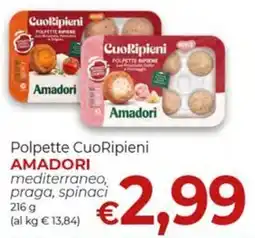 Supermercati Nonna Isa Polpette CuoRipieni Amadori offerta
