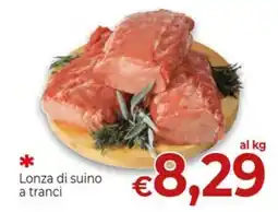 Supermercati Nonna Isa Lonza di suino a tranci offerta