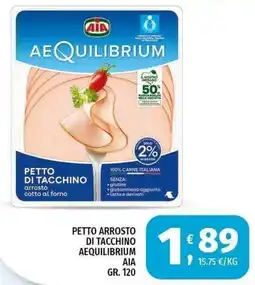 Vivo Supermercati Petto arrosto di tacchino Aequilibrium AIA offerta