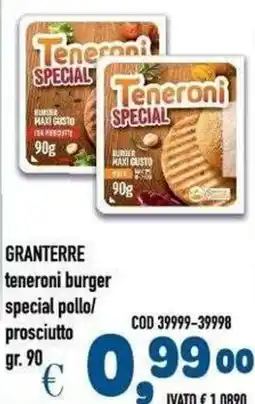 Del Prete Distribuzioni Granterre teneroni burger special pollo/prosciutto offerta