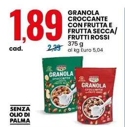 Eurospin GRANOLA CROCCANTE CON FRUTTA E FRUTTA SECCA/FRUTTI ROSSI offerta