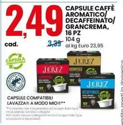 Eurospin CAPSULE CAFFÈ AROMATICO/DECAFFEINATO/GRANCREMA offerta