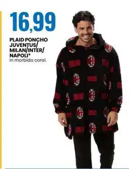 Eurospin PLAID PONCHO JUVENTUS/MILAN/INTER/NAPOLI offerta