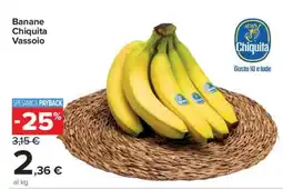 Carrefour Banane Chiquita Vassoio offerta