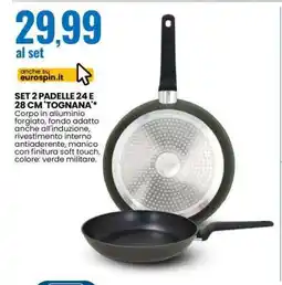 Eurospin SET 2 PADELLE 24 E 28 CM 'TOGNANA' offerta