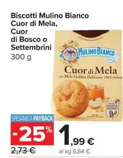 Carrefour Biscotti Mulino Bianco Cuor di Mela, Cuor di Bosco o Settembrini offerta