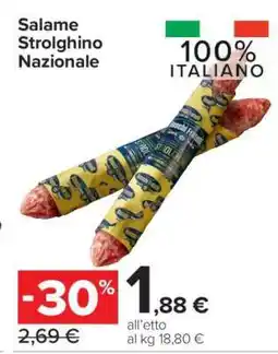 Carrefour Salame Strolghino Nazionale offerta
