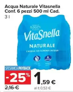 Carrefour ACQUA NATURALE VITASNELLA offerta