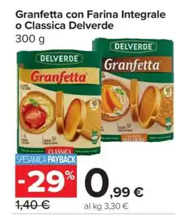 Carrefour Granfetta con Farina Integrale o Classica Delverde offerta