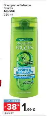 Carrefour Shampoo o Balsamo Fructis Assortiti offerta