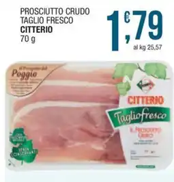 Sidis Prosciutto crudo taglio fresco Citterio offerta
