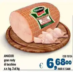 Del Prete Distribuzioni Amadori gran rosty di tacchino offerta