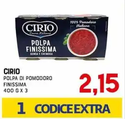 Gran Risparmio Cirio polpa di pomodoro finissima offerta