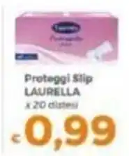 Tocal Proteggi Slip Laurella offerta