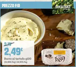 Banco Fresco Burro al tartufo 1889 offerta