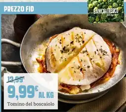 Banco Fresco Tomino del boscaiolo offerta