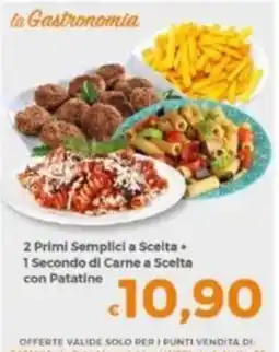 Tocal 2 Primi Semplici a Scelta + 1 Secondo di Carne a Scelta con Patatine offerta