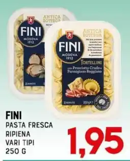 Gran Risparmio Fini pasta fresca ripiena offerta