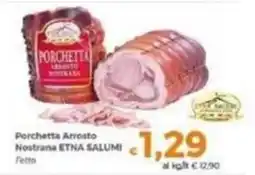 Tocal Porchetta Arrosto Nostrana Etna Salumi offerta
