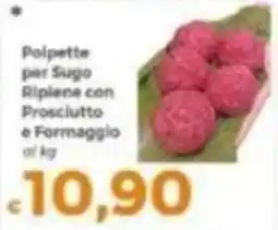 Tocal Polpette per Sugo Ripliene con Prosciutto e Formaggio offerta