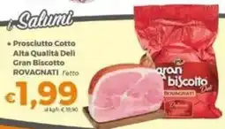 Tocal Prosciutto Cotto Alta Qualità Deli Gran Biscotto Rovagnati offerta