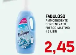Gran Risparmio Fabuloso ammorbidente concentrato fresco mattino offerta