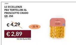 Prezzemolo e Vitale Le eccellenze P&V tortellini al prosciutto crudo offerta