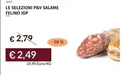 Prezzemolo e Vitale Le selezioni P&V salame Felino IGP offerta