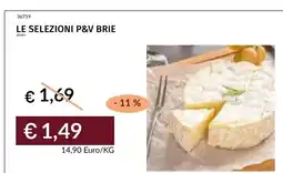 Prezzemolo e Vitale Le selezioni P&V Brie offerta