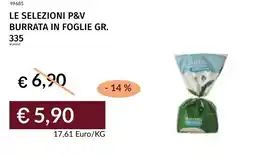 Prezzemolo e Vitale Le selezioni P&V Burrata in foglie offerta